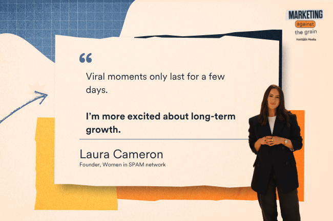 Viral moments only last a few days. I'm more excited about long-term growth.